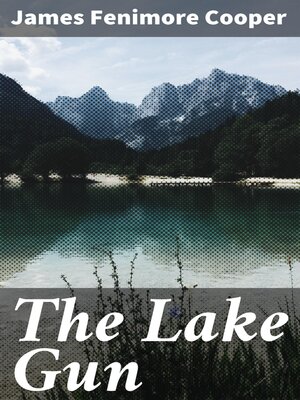 cover image of The Lake Gun